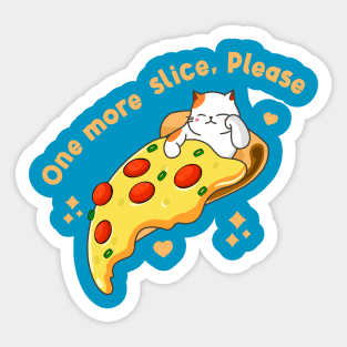 One More Pizza Slice Sticker